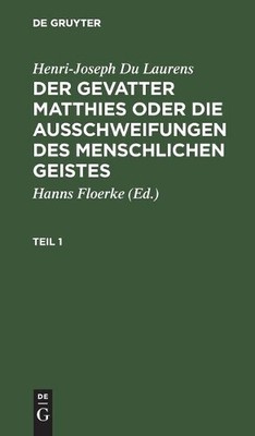 Henri Joseph Du Henri-Joseph Du Laurens: Der Gevatter Matthies Oder D (Hardback)