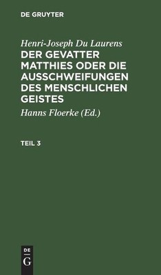 Henri Joseph Du Henri-Joseph Du Laurens: Der Gevatter Matthies Oder D (Hardback)