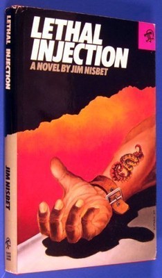 LETHAL INJECTION By Jim Nisbet - Hardcover *Excellent Condition*