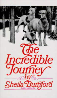 The Incredible Journey - Mass Market Paperback By Burnford, Sheila - GOOD