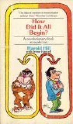 How did it all begin A Revolutionary Look at Evolution - Paperback - GOOD