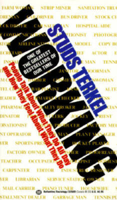 Working - Mass Market Paperback By Terkel, Studs - GOOD