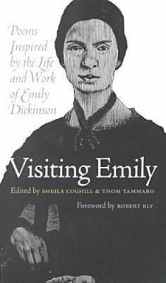 Visiting Emily: Poems Inspired by the Life and Work of Emily Dickinson - GOOD