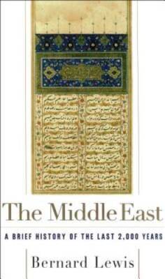The Middle East: A Brief History of the Last 2,000 Years - Paperback - GOOD