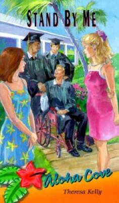 Stand by Me (Aloha Cove) - Paperback By Kelly, Theresa - GOOD