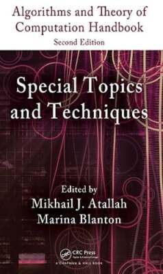 Algorithms and Theory of Computation Handbook, Volume 2: Special Topics and
