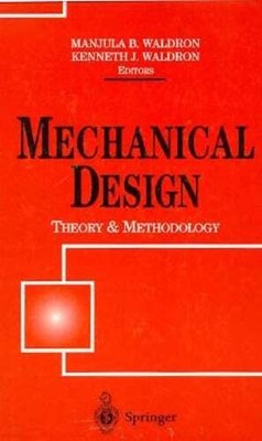 Mechanical Design: Theory and Methodology by Manjula B Waldron: Used