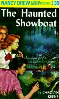 Nancy Drew 35: the Haunted Showboat - Hardcover By Keene, Carolyn - GOOD