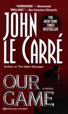 Our Game - Mass Market Paperback By John Le Carre - GOOD