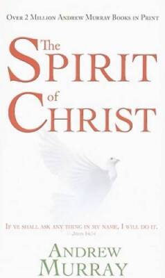 The Spirit of Christ - Paperback By MURRAY ANDREW - VERY GOOD