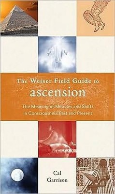 Cal Garrison Weiser Field Guide to Ascension (Paperback) (UK IMPORT)