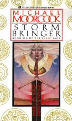 Storm Bringer (Elric Saga, Book 6) - Mass Market Paperback - VERY GOOD
