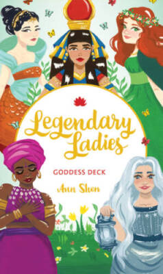 Legendary Ladies Goddess Deck: 58 Goddesses to Empower and Inspire You - GOOD