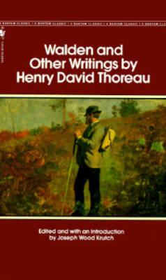 Walden and Other Writings - Paperback By Thoreau, Henry David - GOOD