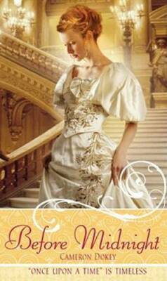 Before Midnight: A Retelling of Cinderella (Once upon a Time) - GOOD