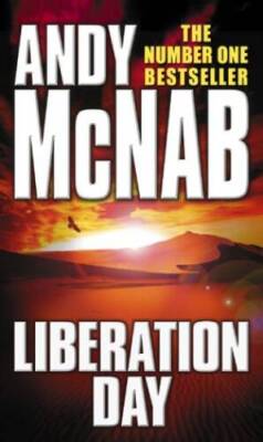 Liberation Day - Paperback By ANDY MCNAB - GOOD