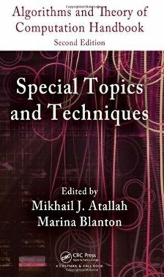 Algorithms and Theory of Computation Handbook : Special Topics and Techniques...