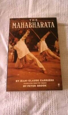 The Mahabharata: A Play - Paperback By Carriere, Jean-Claude - GOOD