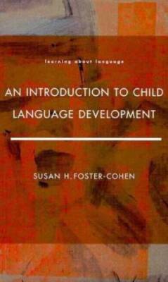 An Introduction to Child Language Development - Paperback - GOOD