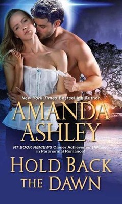 Amanda Ashley Hold Back the Dawn (Paperback) (UK IMPORT)