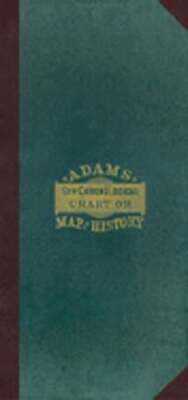 Adam's Synchronological Chart or Map of History [with Key] by Sebastian Adams