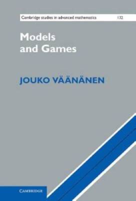 Models and Games (Cambridge Studies in Advanced Mathematics) - Hardcover - GOOD