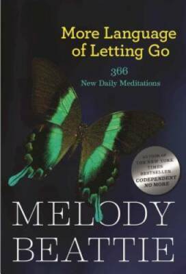 More Language of Letting Go: 366 New Daily Meditations (Hazelden Meditati - GOOD