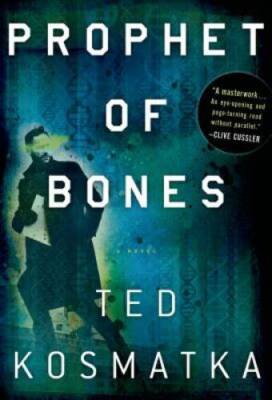 Prophet of Bones: A Novel - Hardcover By Kosmatka, Ted - GOOD