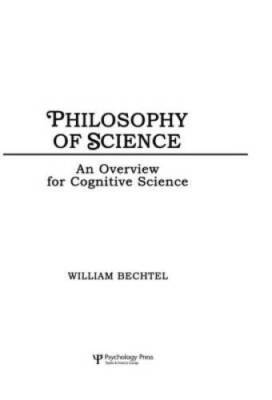 Philosophy of Science: An Overview for Cognitive Science (Tutorial Essays - GOOD