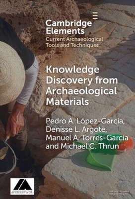 Knowledge Discovery from Archaeological Materials (Elements in Current
