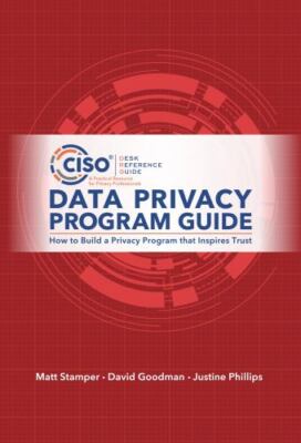 Data Privacy Program Guide : How to Build a Privacy Program That Inspires Trust