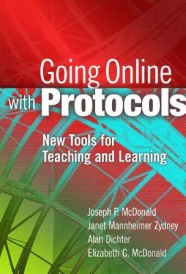 Going Online with Protocols: New Tools for Teaching and Learning - GOOD