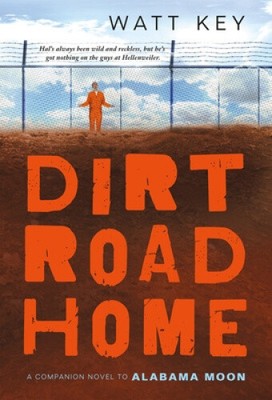Dirt Road Home (Alabama Moon) by Key, Watt [Paperback]