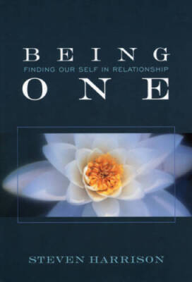 Being One: Finding Our Self in Relationship - Paperback - ACCEPTABLE