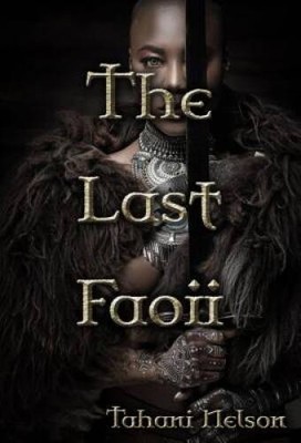 The Last Faoii - Paperback By Nelson, Tahani - GOOD