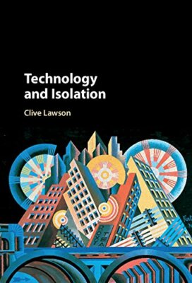 Technology and Isolation by Lawson  New 9781107180833 Fast Free Shipping..