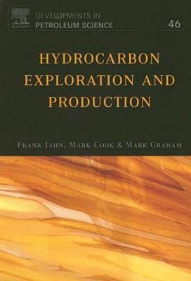 Hydrocarbon Exploration and Production, Volume 46 (Developments in Petrol - GOOD
