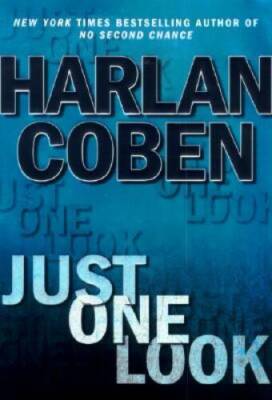Just One Look - Hardcover By Coben, Harlan - GOOD