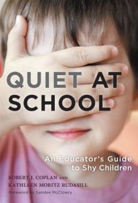 Quiet at School: An Educator's Guide to Shy Children - Paperback - GOOD
