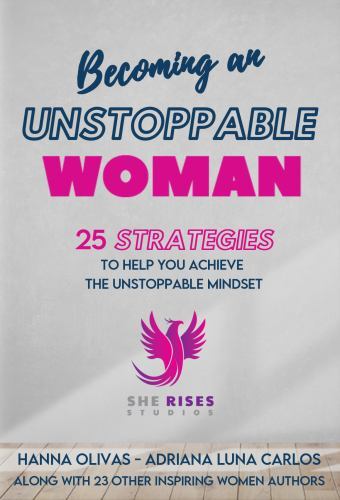 Becoming an Unstoppable Woman : 25 Strategies to Help You Achieve the ...
