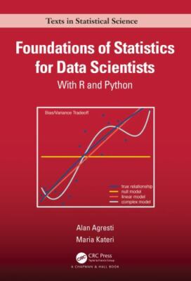 Foundations of Statistics for Data Scientists: With R and Python (Chapman & Hal