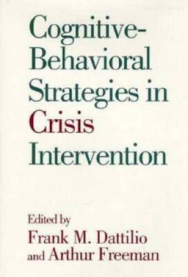 Cognitive-Behavioral Strategies in Crisis Intervention - Hardcover - GOOD