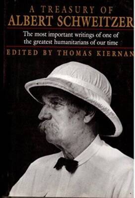 A Treasury of Albert Schweitzer - Hardcover By Schweitzer, Albert - ACCEPTABLE