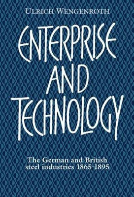 Enterprise and Technology by Ulrich Wengenroth: New