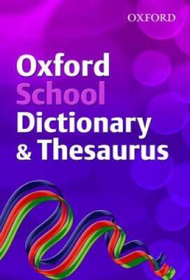 Oxford School Dictionary and Thesaurus 2007 - Paperback - ACCEPTABLE