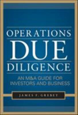 Operations Due Diligence: An M&A Guide for Investors and Business