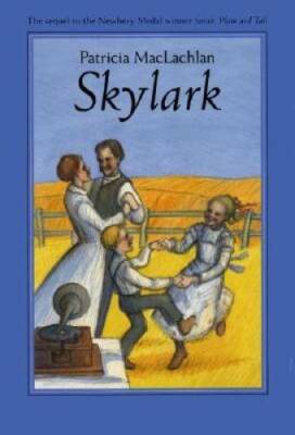 Skylark - Hardcover By Patricia MacLachlan - GOOD
