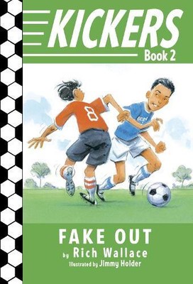 Rich Wallace Kickers #2: Fake Out (Paperback) Kickers