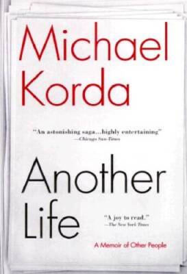 Another Life: A Memoir of Other People - Paperback By Korda, Michael - VERY GOOD