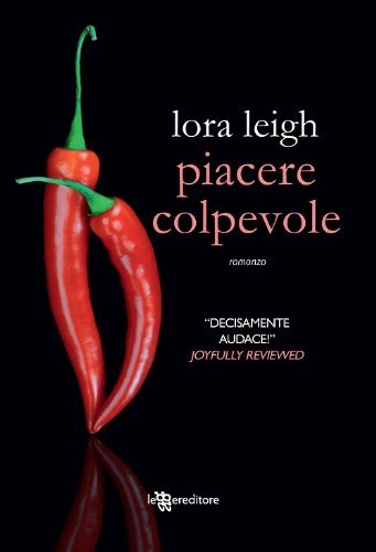 Piacere Colpevole, Lora Leigh Et Laura Liucci